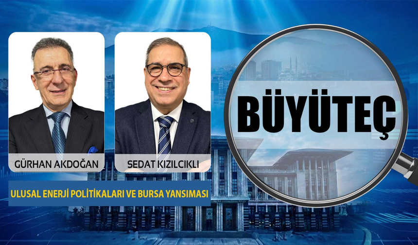 Büyüteç | Gürhan Akdoğan & Sedat Kızılcıklı