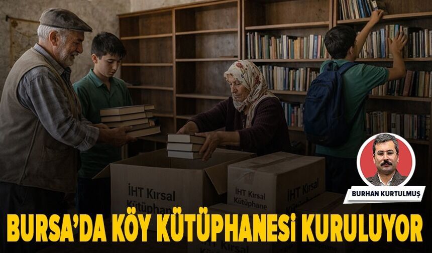 Bursa'da köy kütüphanesi kuruluyor