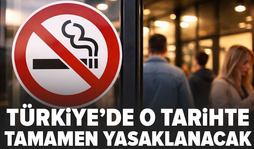 Sigara satışı yasaklanacak, tarih verildi