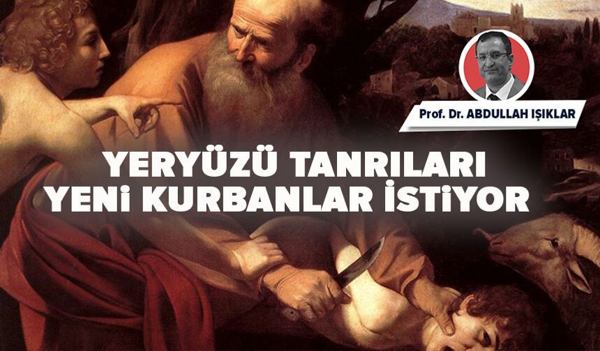 Yeryüzü Tanrıları Yeni Kurbanlar İstiyor