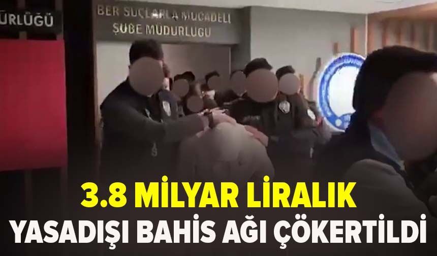 3.8 milyar liralık yasadışı bahis ağı çökertildi: 22 tutuklama