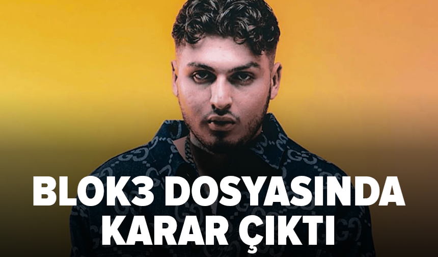 Blok3 dosyasında karar çıktı