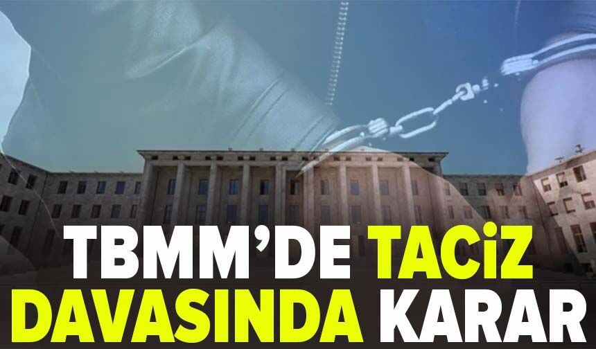 TBMM’deki stajyerlere taciz davasında ara karar