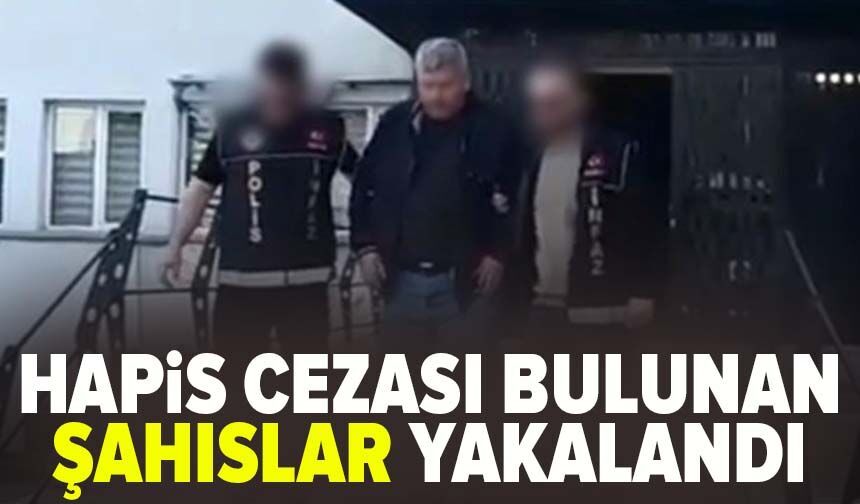 Bursa'da kesinleşmiş hapis cezası bulunan şahıslar yakalandı
