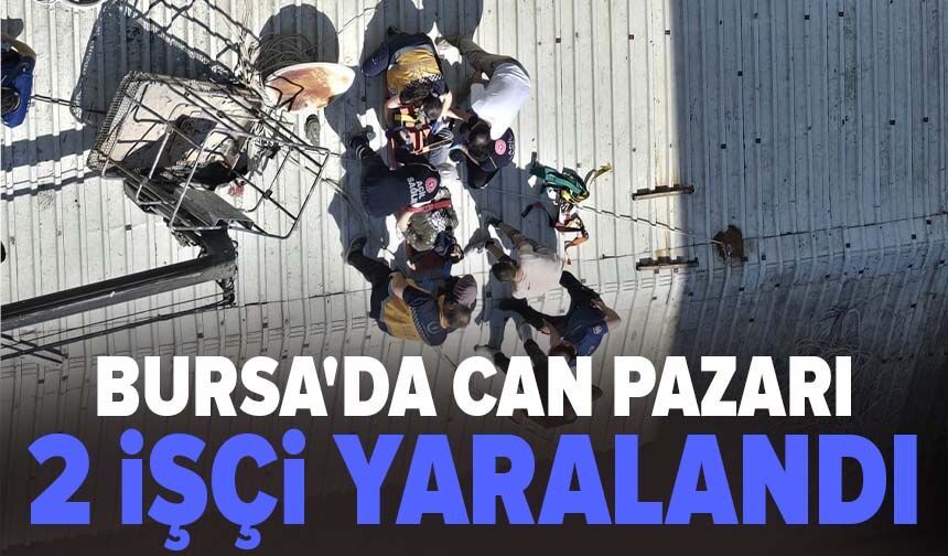 Bursa'da 6.kattan devrilen vinçte 2 işçi yaralandı