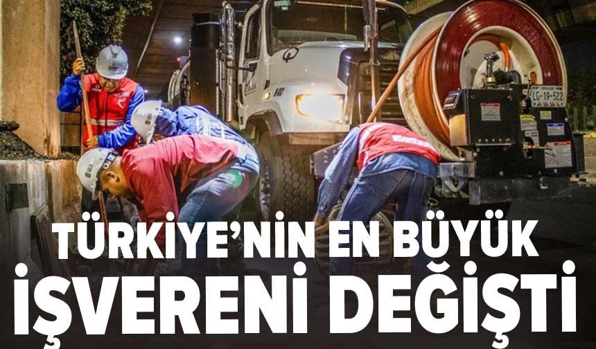 Türkiye’nin en büyük işvereni değişti