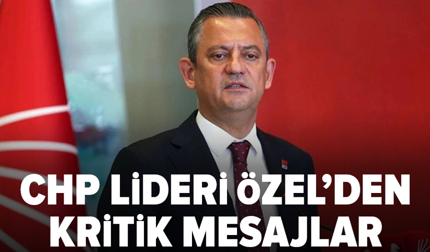 CHP lideri Özel gençlere seslendi: Bu ülke sizin, bu gelecek sizin