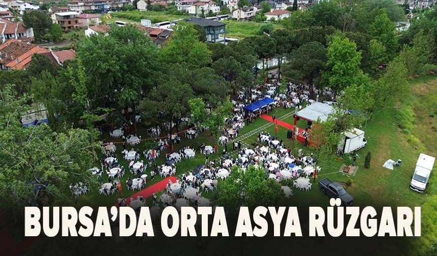 Bursa'da Orta Asya Rüzgarı