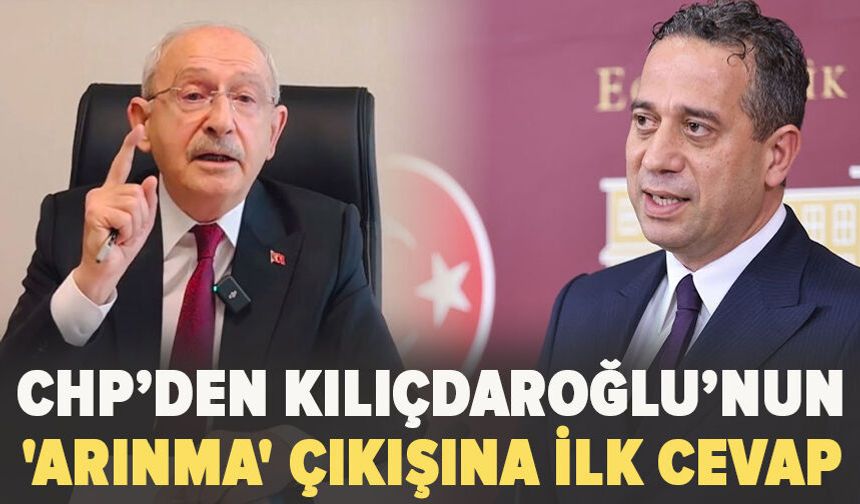 CHP’den Kılıçdaroğlu’nun 'arınma' çıkışına ilk cevap