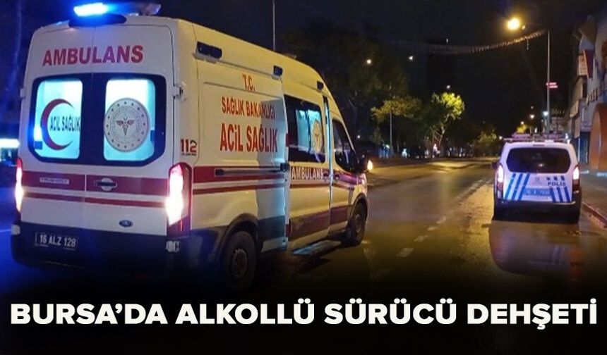 Bursa'da alkollü sürücü yayayı ezdi kaçtı!