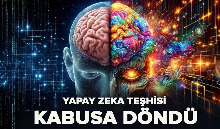 Yapay zeka teşhisi kabusa döndü