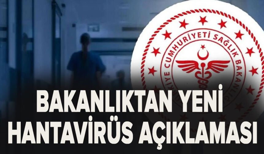 Sağlık Bakanlığı'ndan hantavirüs açıklaması