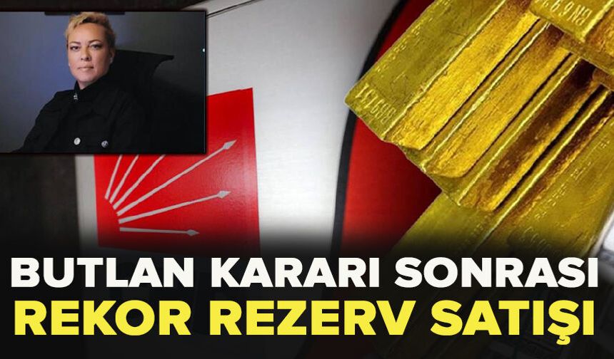 Butlan kararı sonrası rekor rezerv satışı!