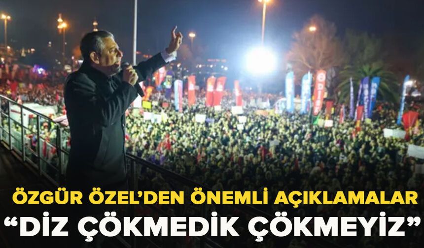 Özgür Özel'den önemli açıklamalar