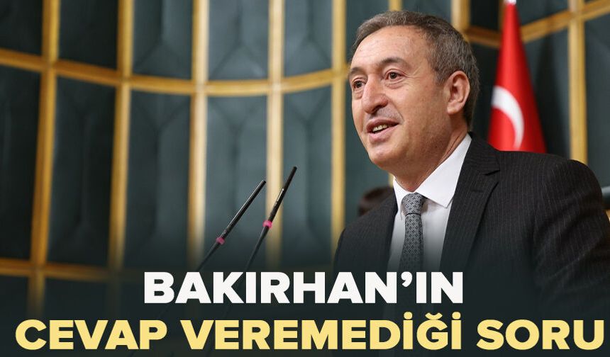 Bakırhan’ın cevap veremediği soru!