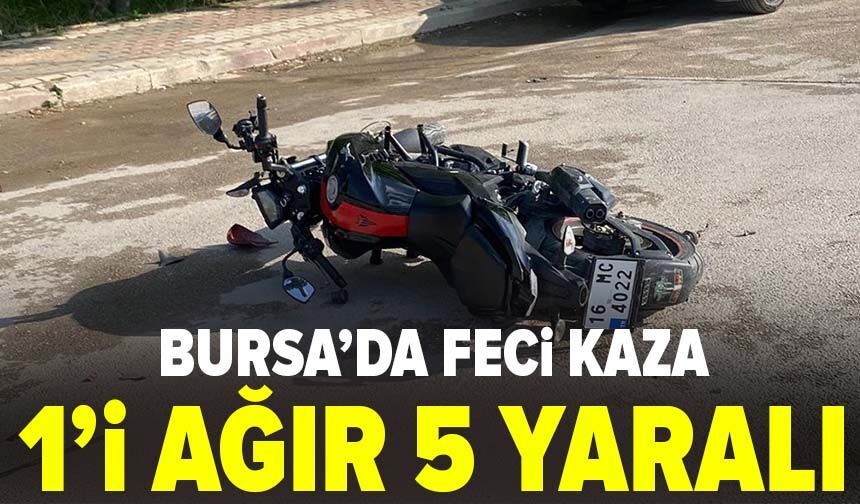 Bursa'da feci kaza: 1 'i ağır 5 yaralı