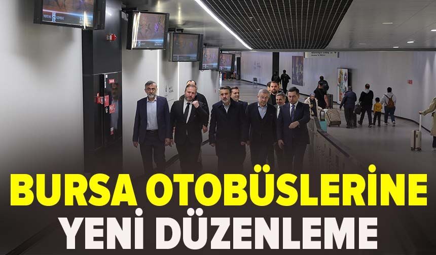 Bursa otobüslerine yeni düzenleme