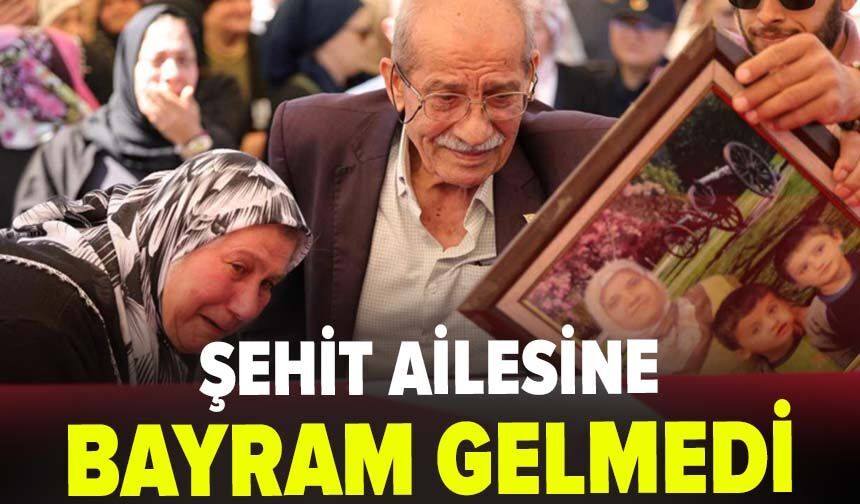 Şehit ailesine bayram gelmedi