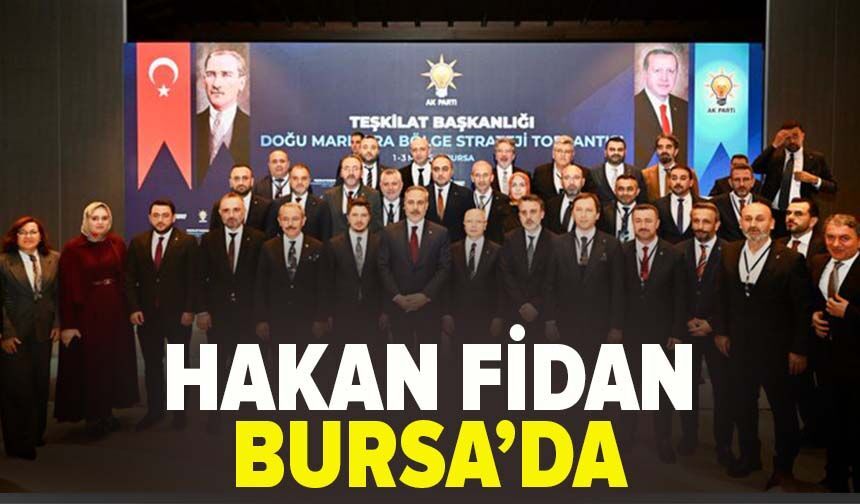 Hakan Fidan Bursa'da