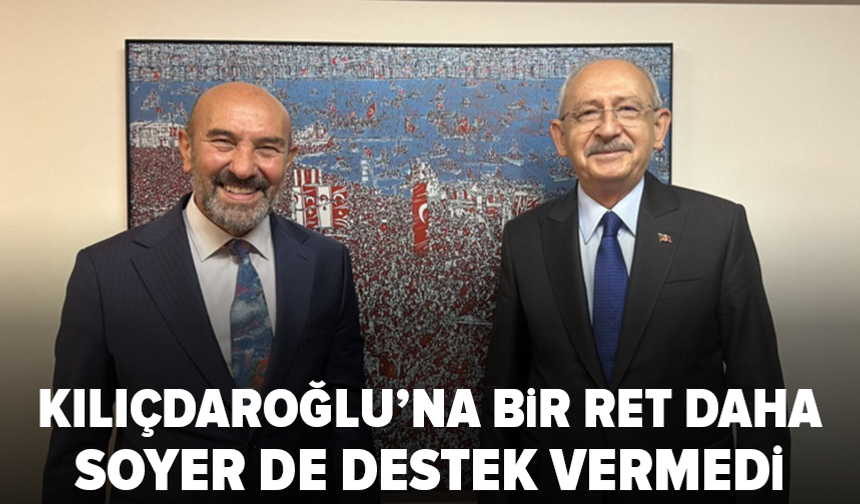 Tunç Soyer’den Kılıçdaroğlu’na destek yok: Derin bir utanç kaldı