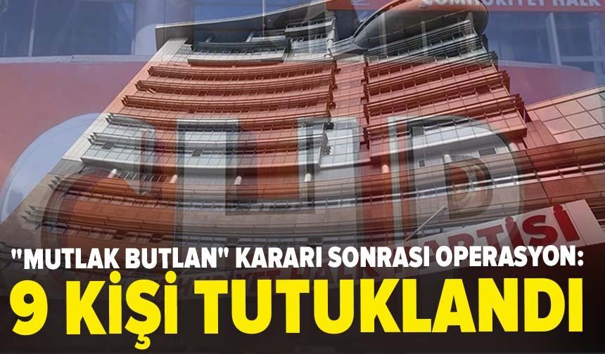 "Mutlak Butlan" kararı sonrası operasyon!