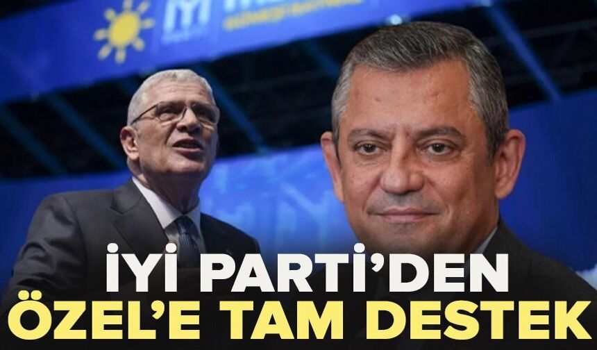 Dervişoğlu'ndan Özel'e tam destek