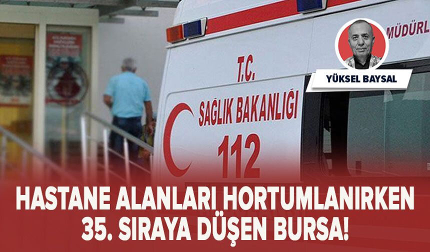 Hastane alanları hortumlanırken 35. sıraya düşen Bursa!