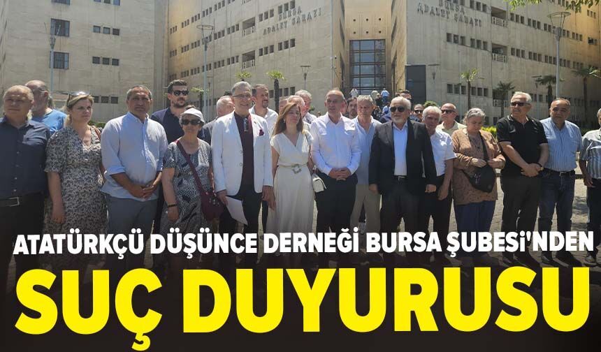 ADD Bursa Şubesi'nden suç duyurusu