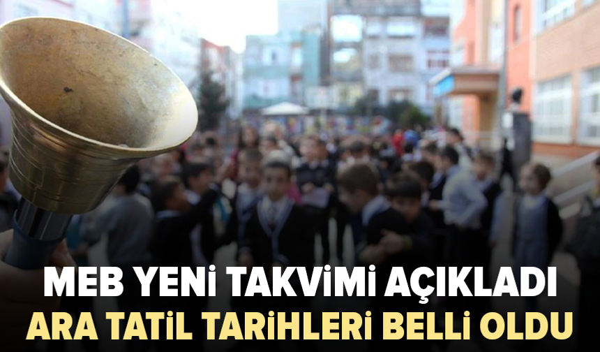 MEB 2026-2027 eğitim öğretim yılı takvimini açıkladı