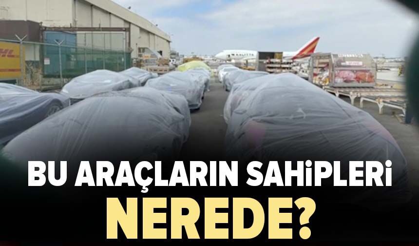 Bu araçların sahipleri nerede?