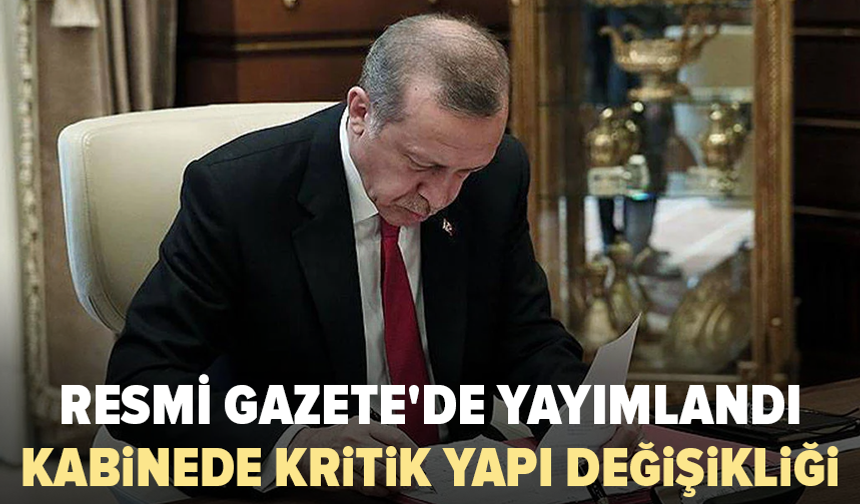 Cumhurbaşkanlığı Kararnamesi Resmi Gazete'de yayımlandı
