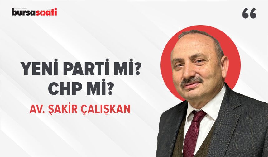 Yeni Parti mi? CHP mi?