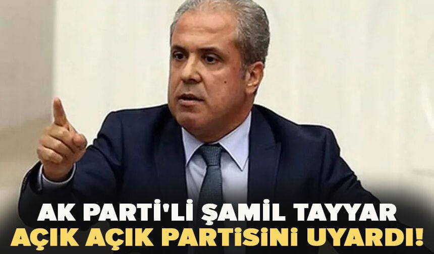 AK Parti'li Tayyar açık açık partisini uyardı! "Milletle dalga geçmeyin sizi aşağı indirir"