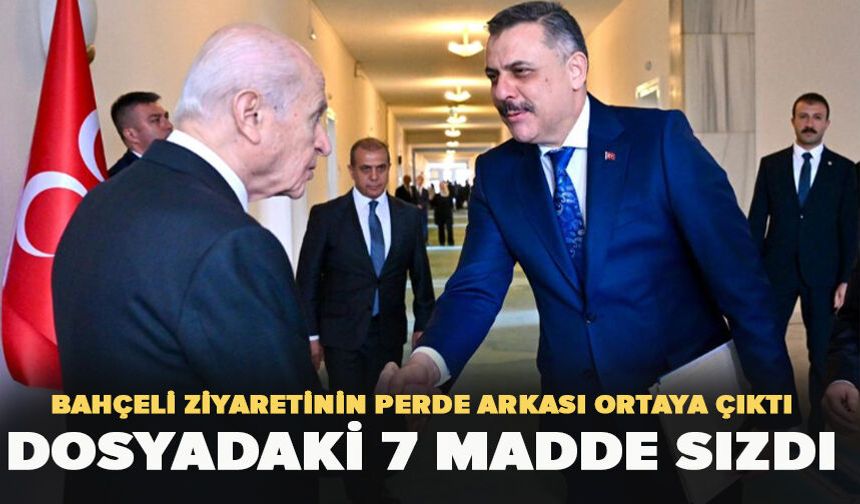 Bahçeli ziyaretinin perde arkası ortaya çıktı!