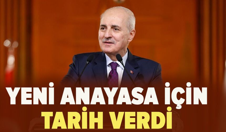 Yeni Anayasa için tarih verdi
