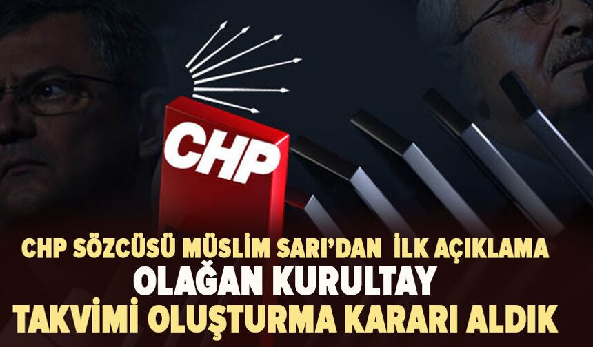 Kılıçdaroğlu’nun sözcüsü: Olağan kurultay takvimi oluşturma kararı aldık