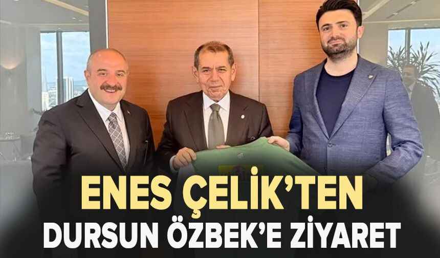Enes Çelik’ten Galatasaray Başkanı Dursun Özbek’e ziyaret