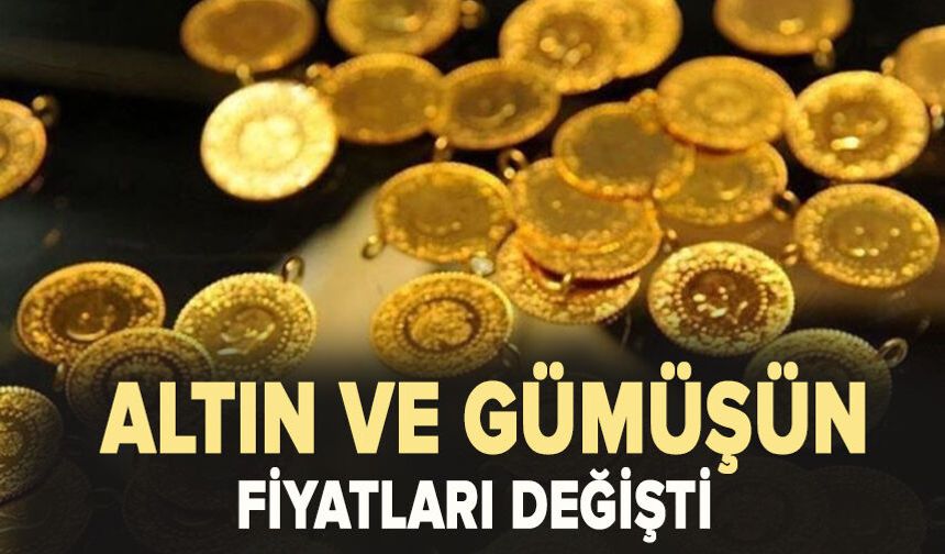 Altın ve gümüşün fiyatları değişti