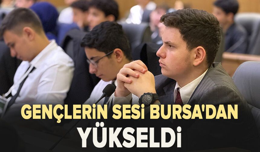 Gençlerin sesi Bursa'dan yükseldi