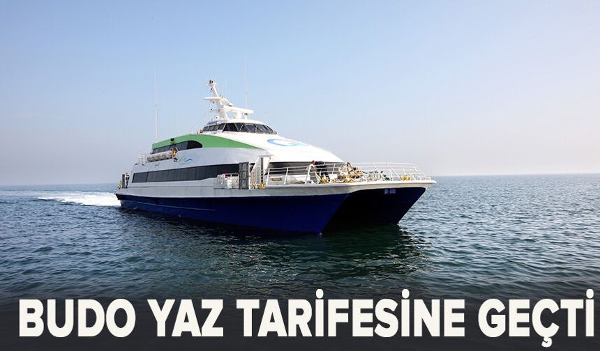 BUDO yaz tarifesine geçti