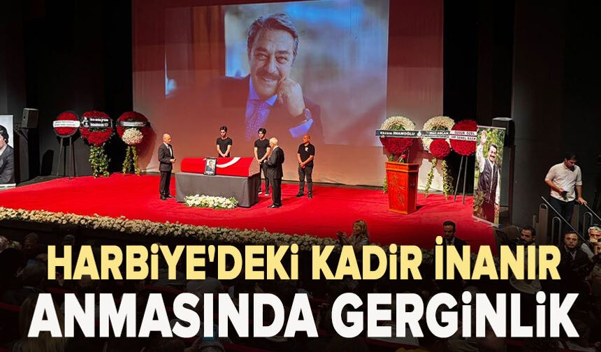 Harbiye'deki Kadir İnanır anmasında gerginlik