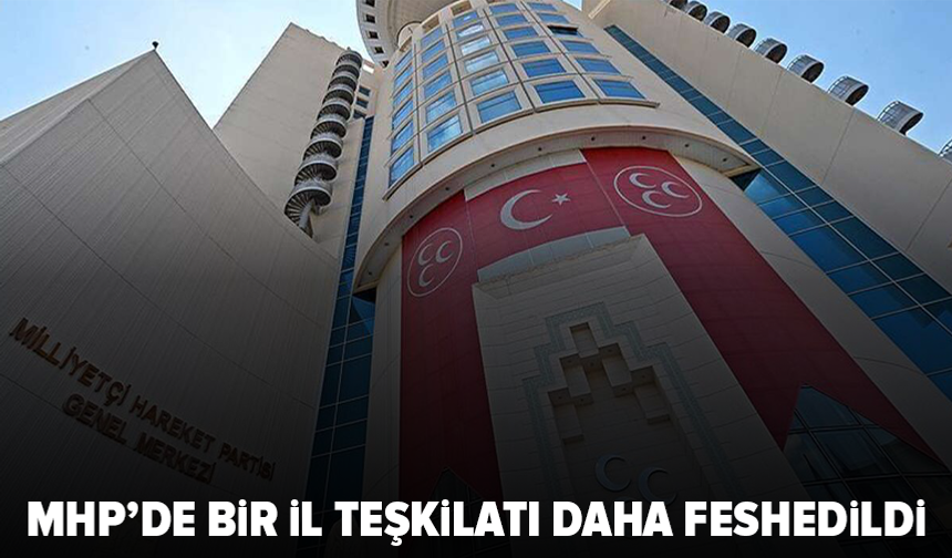 MHP’de Şanlıurfa il teşkilatı feshedildi