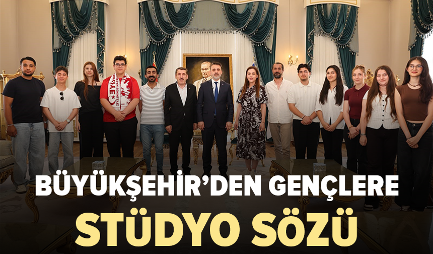“Bizim Çocuklar” marşının gençleri Büyükşehir’de ağırlandı