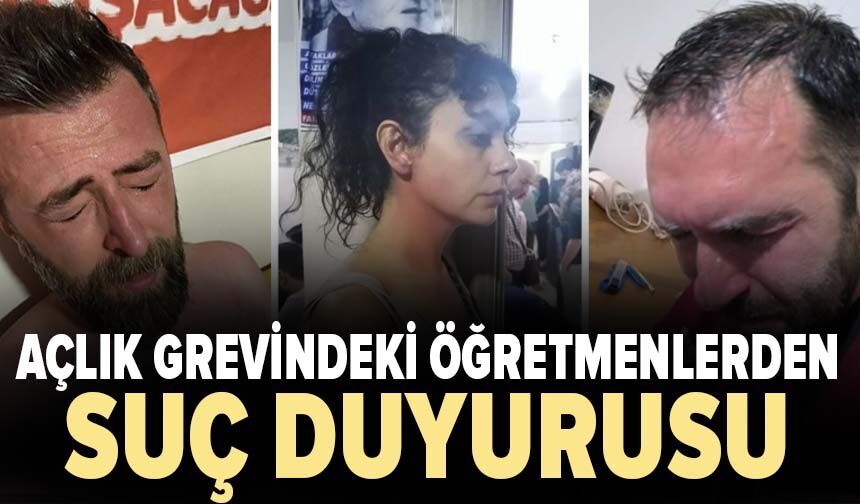 Açlık grevindeki öğretmenlerden polis şiddetine suç duyurusu