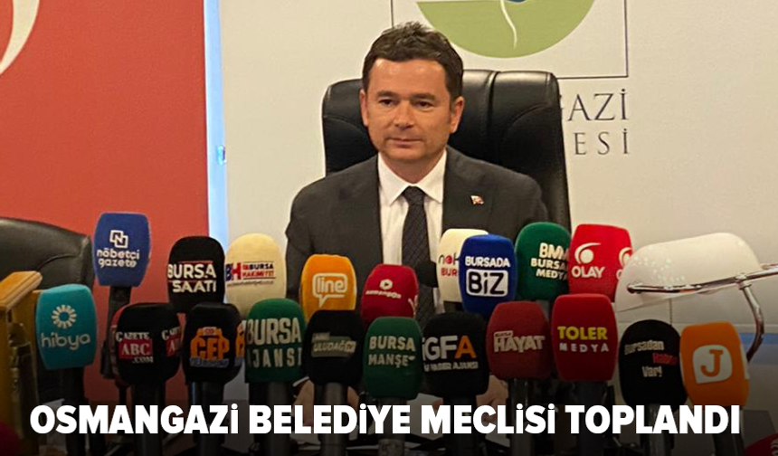 Osmangazi Belediye Meclisi toplandı: Muhalefetten eleştiri, Başkan Aydın'dan yanıt