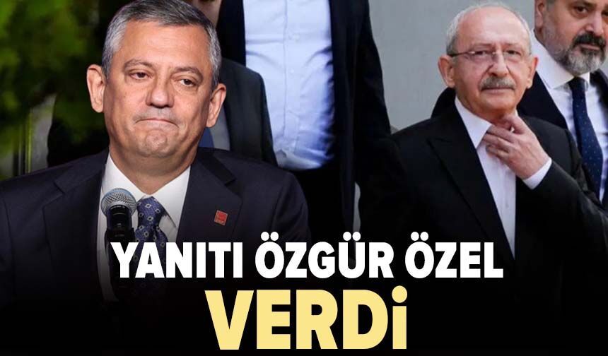 Yanıtı Özgür Özel verdi