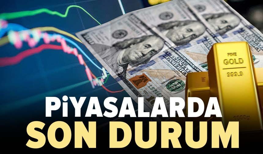 Piyasalarsa son durum (16 Haziran 2026)