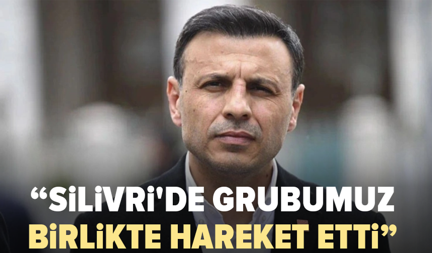 Özgür Çelik Silivri’deki başkanvekilliği seçimini değerlendirdi