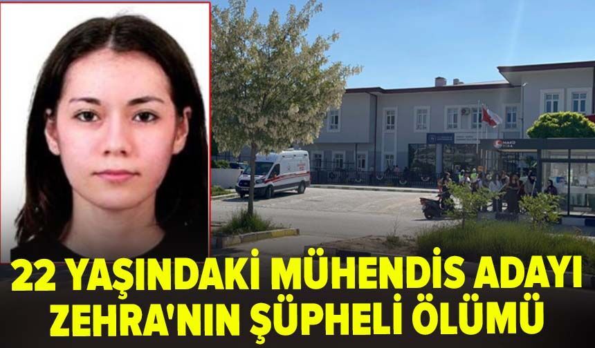 22 yaşındaki mühendis adayı Zehra'nın şüpheli ölümü! KYK Yurdu'ndan düştü