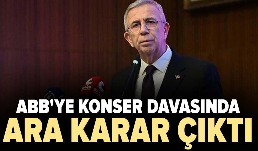 ABB'ye konser davasında ara karar çıktı